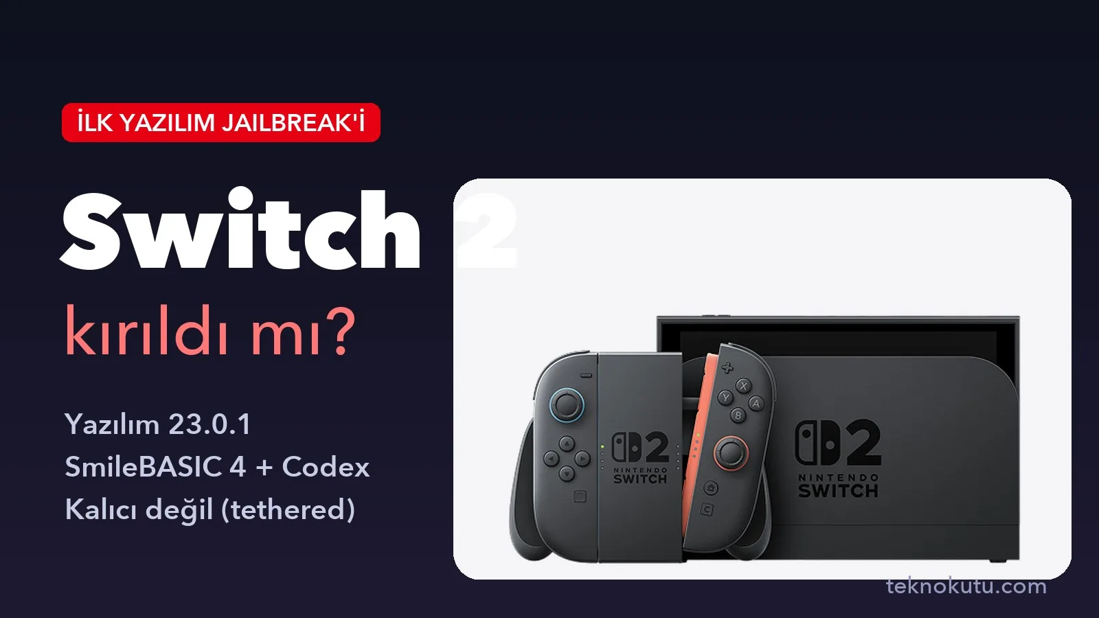 Nintendo Switch 2 jailbreak haberi için Teknokutu tasarımı kapak görseli