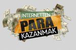 internetten-para-kazanmak