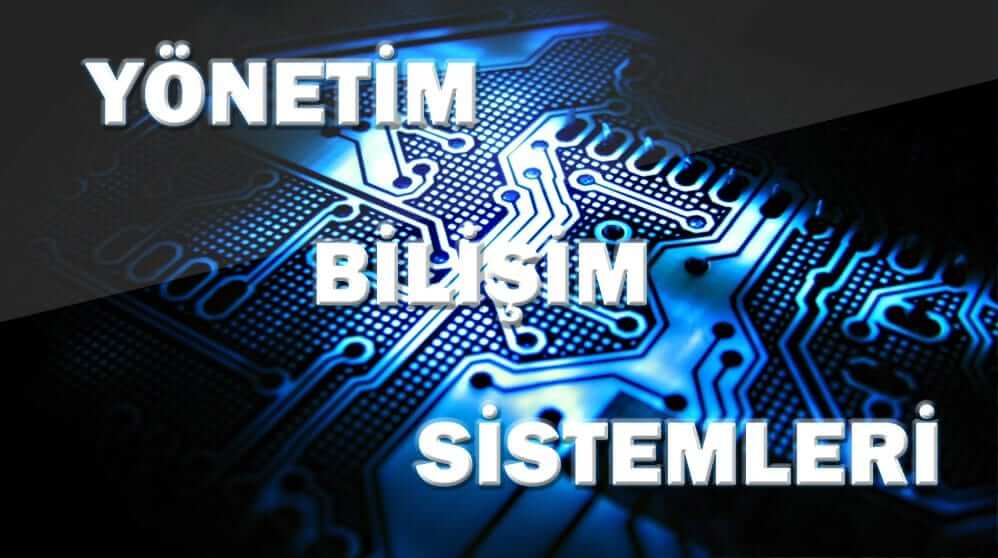 Yönetim Bilişim Sistemleri ve Uzmanlığı