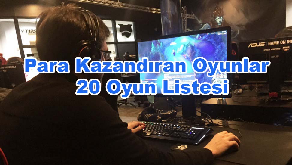 En Çok Para Kazandıran Oyunlar Listesi