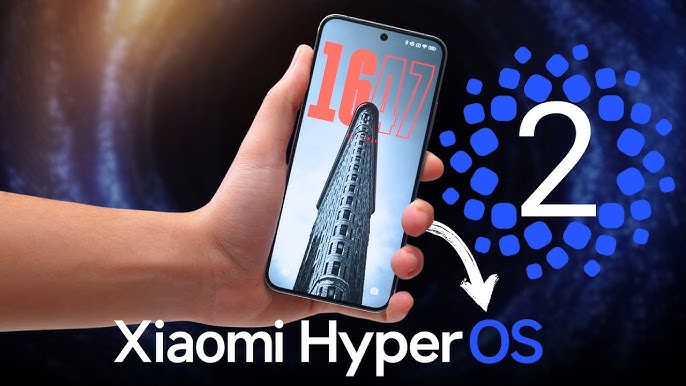 Xiaomi HyperOS 2.0 Güncellemesi: Özellikler, Yenilikler ve Detaylar