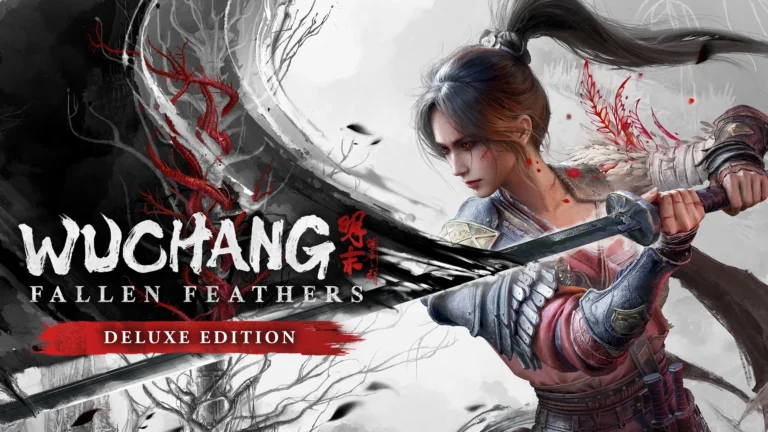 WUCHANG: Fallen Feathers Sistem Gereksinimleri Duyuruldu – Detaylı İnceleme ve Rehber