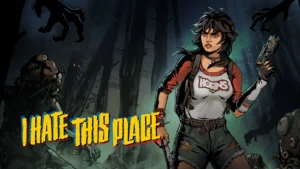 I Hate This Place, PS5, Xbox Series X/S, Nintendo Switch ve PC için Çıkıyor