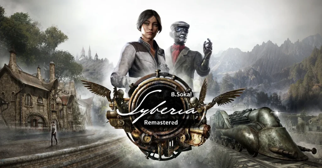 Syberia Remastered: Klasik Oyun Modernize Ediliyor