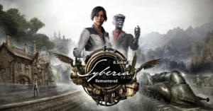 Syberia Remastered: Klasik Oyun Modernize Ediliyor