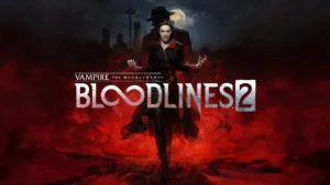 Vampire: The Masquerade – Bloodlines 2’nin Çıkış Tarihi Açıklandı