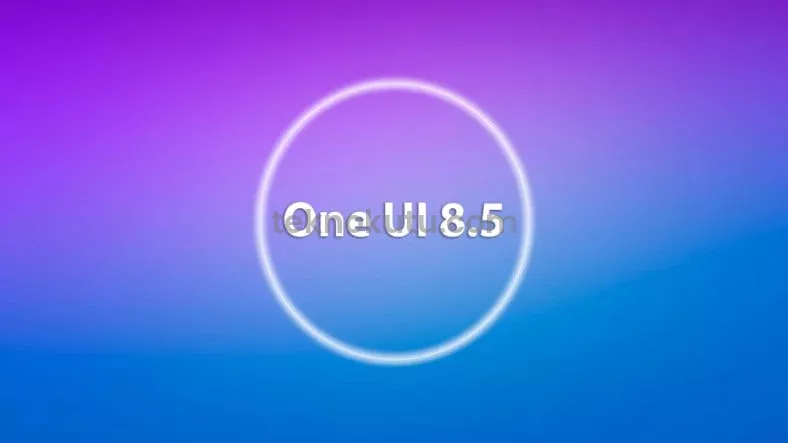 Samsung Galaxy S26 One UI 8.5 Geliştirme Süreci Başladı