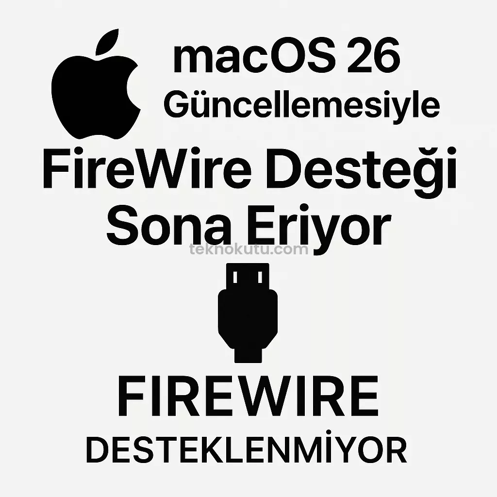 MacOS 26 Güncellemesiyle FireWire Destek