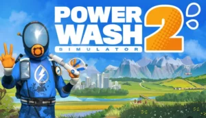 PowerWash Simulator 2 Oynanış Yenilikleriyle Dikkat Çekiyor