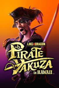 Like a Dragon: Pirate Yakuza in Hawaii Hakkında Yeni Bilgiler