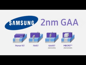 Samsung 2nm GAA Teknolojisi: Rekabet ve Yenilikler