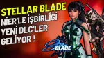 Stellar Blade Devam Oyunu Geliyor, Shift Up Onayladı!