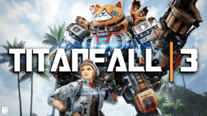 Titanfall 3: Geliştirme Süreci ve Son Gelişmeler
