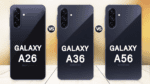 Galaxy A36 ve A56 İncelemesi: Yeni Modeller Hakkında