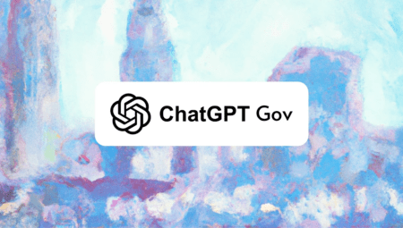 ChatGPT Gov ile OpenAI Hükümete Yepyeni Bir Çözüm Sundü