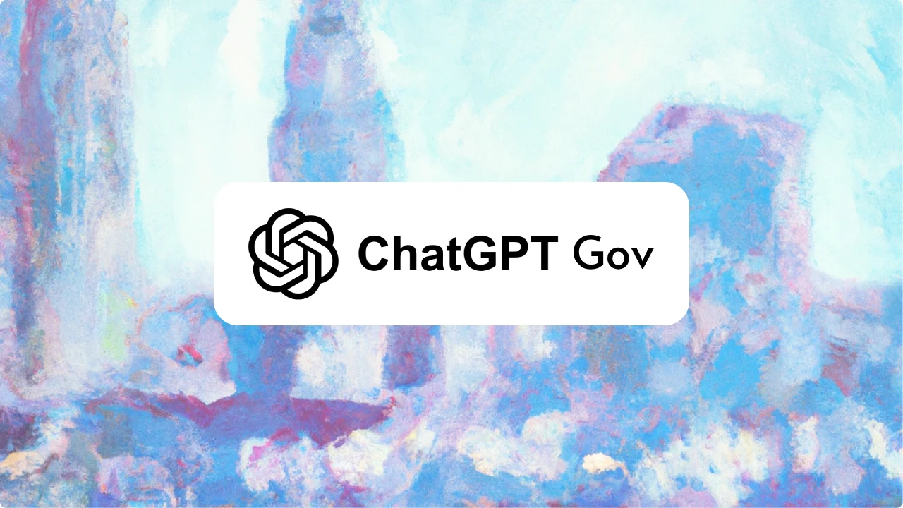 ChatGPT Gov ile OpenAI Hükümete Yepyeni Bir Çözüm Sundü