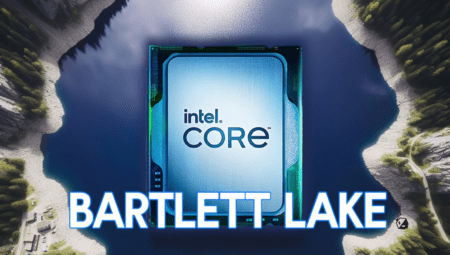 Bartlett Lake-S CPU: Intel’in Yeni İşlemcisi Geliyor