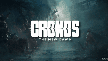 Cronos The New Dawn: Oynanış Videosu Yayınlandı