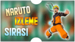 Naruto İzleme Sırası: Tam Rehber ve Filmler